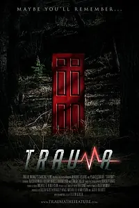 Постер к фильму «Trauma»
