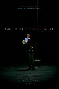 Постер к фильму «The House the Devil Built»