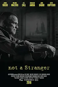 Постер к фильму «Not a Stranger (2018)»