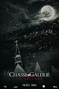 Постер к фильму «Chasse-Galerie (2016)»