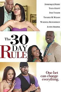Главный постер фильма «The 30 Day Rule (2018)»