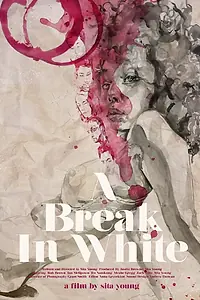 Постер к фильму «A Break in White (2017)»