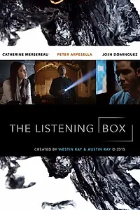 Постер к фильму «The Listening Box (2015)»