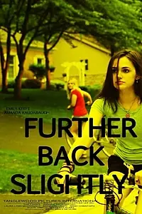 Постер к фильму «Further Back Slightly (2016)»