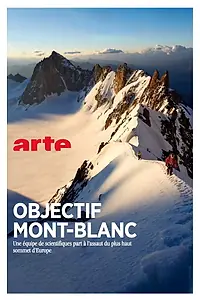Постер к фильму «Objectif Mont Blanc (2014)»