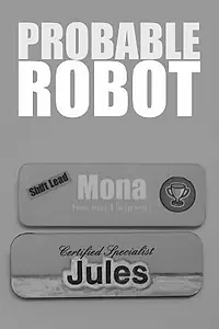 Постер к фильму «Probable Robot (2015)»