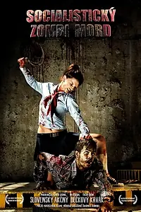 Главный постер фильма «Истребление зомби по-социалистически (2014)»