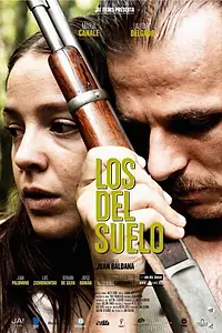 Главный постер фильма «Los del suelo (2015)»