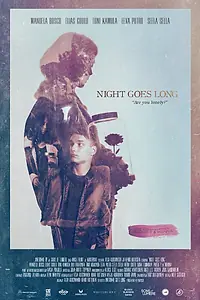 Постер к фильму «Night Goes Long (2015)»
