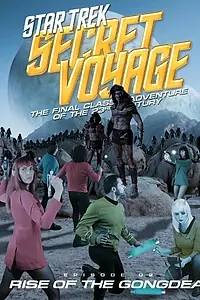 Постер к фильму «Star Trek Secret Voyage: Rise of the Gongdea (2014)»