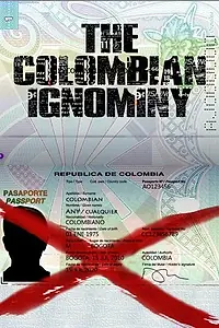 Постер к фильму «The Colombian Ignominy (2016)»
