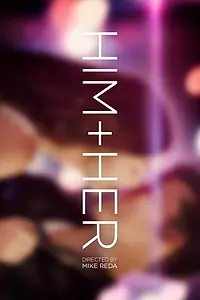 Постер к фильму «Him + Her (2016)»