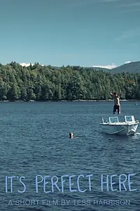 Постер к фильму «It's Perfect Here (2015)»