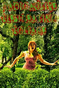 Постер к фильму «Radioactive Flesh Eating Foliage (2015)»