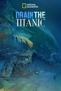 Главный постер фильма «Осушить Титаник (2015)»