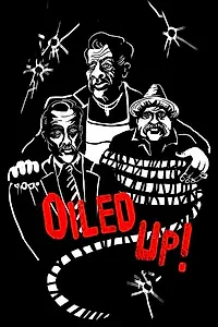 Постер к фильму «Oiled Up (2016)»