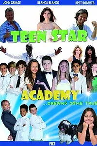 Постер к фильму «Teen Star Academy (2017)»