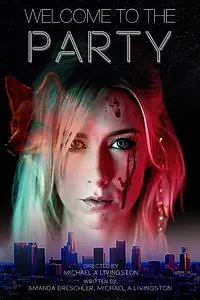 Главный постер фильма «Welcome to the Party (2015)»