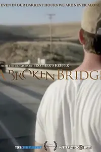 Постер к фильму «A Broken Bridge»