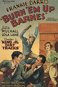 Постер к фильму «Burn 'Em Up Barnes (1934)»