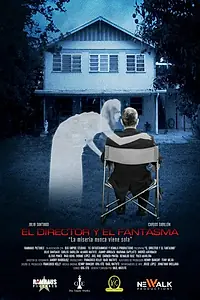 Главный постер фильма «El Director y el Fantasma»