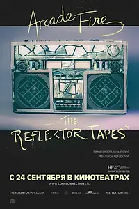 Главный постер фильма «The Reflektor Tapes (2015)»