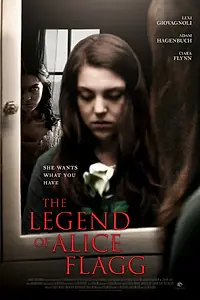 Главный постер фильма «The Legend of Alice Flagg (2016)»