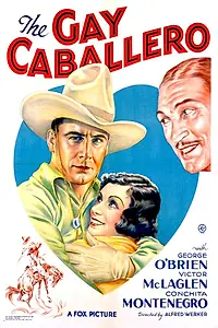 Главный постер фильма «The Gay Caballero (1932)»