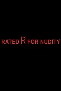 Главный постер фильма «Rated R for Nudity (2011)»