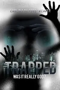 Постер к фильму «Trapped: Was It Really God? (2014)»