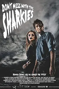 Постер к фильму «Don't Mess with the Sharkies (2015)»
