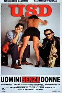 Постер к фильму «Uomini senza donne (1996)»
