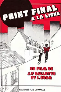 Постер к фильму «Point final à la ligne (1981)»