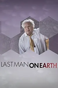 Главный постер фильма «Last Man on Earth (2016)»