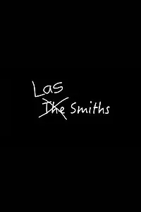 Постер к фильму «Las Smiths»