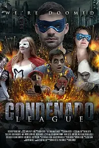 Главный постер фильма «The Condenado League (2015)»