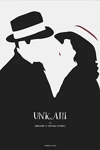 Постер к фильму «Unkahi (2016)»