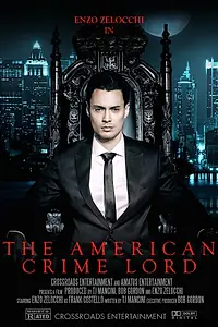 Главный постер фильма «The American Crime Lord»