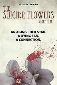 Главный постер фильма «The Suicide Flowers (2015)»
