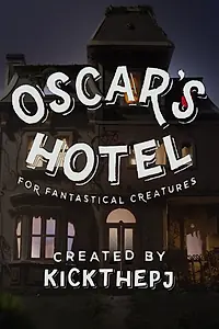 Главный постер сериала «Отель Оскара для фантастических существ (2015)»