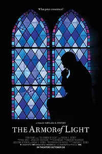 Главный постер фильма «The Armor of Light (2015)»