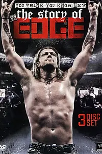 Главный постер фильма «WWE: You Think You Know Me - The Story of Edge (2012)»