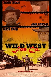 Главный постер фильма «Wild West Fan Co. (2015)»
