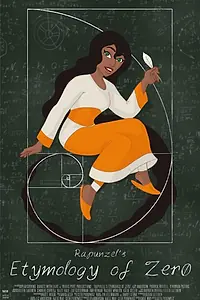 Постер к мультфильму «Rapunzel's Etymology of Zero (2016)»