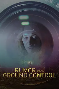 Главный постер фильма «Слухи из наземного управления (2018)»