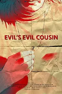 Постер к фильму «Evil's Evil Cousin (2016)»