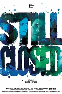 Постер к фильму «Still Closed (2016)»