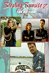Главный постер фильма «Stealing Sunrise 2: Malibu Trail (2017)»
