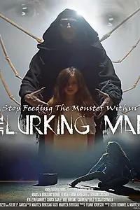 Главный постер фильма «The Lurking Man (2017)»