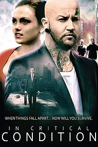 Постер к фильму «In Critical Condition (2016)»